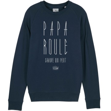 SWEAT "PAPA ROULE CHAUVE QUI PEUT" Homme