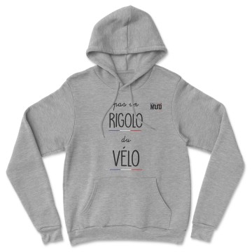 HOODIE "PAS UN RIGOLO DU VELO" Homme