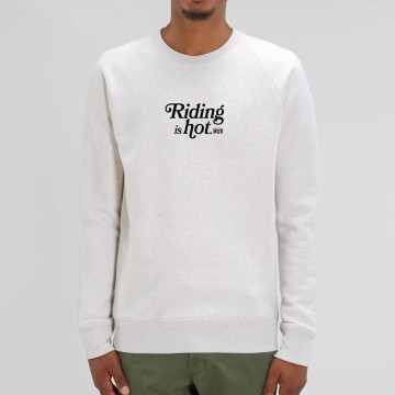 SWEAT "RIDING IS HOT" Homme