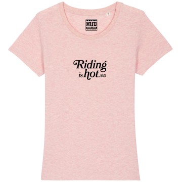 TSHIRT "RIDING IS HOT" Femme