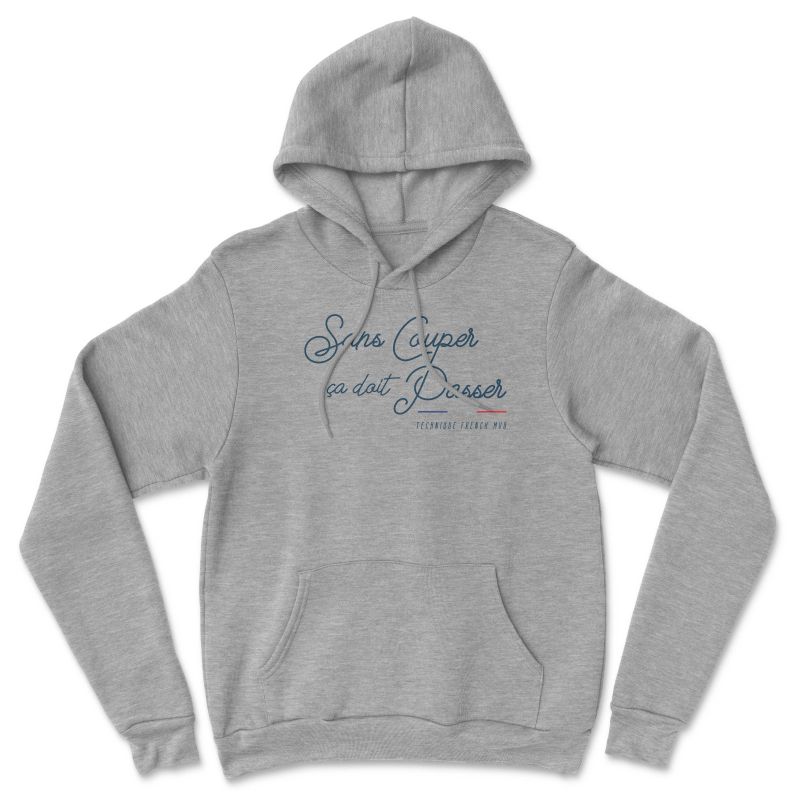 HOODIE "SANS COUPER CA DOIT PASSER" Homme HOODIE "SANS COUPER CA DOIT PASSER" Homme