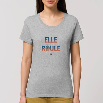 TSHIRT "ELLE ROULE" Femme