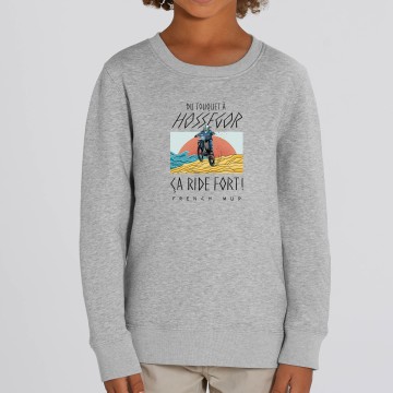 SWEAT "TOUQUET HOSSEGOR ÇA RIDE FORT" Enfant