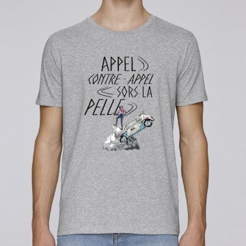 TSHIRT "APPEL CONTRE APPEL SORS LA PELLE" Homme