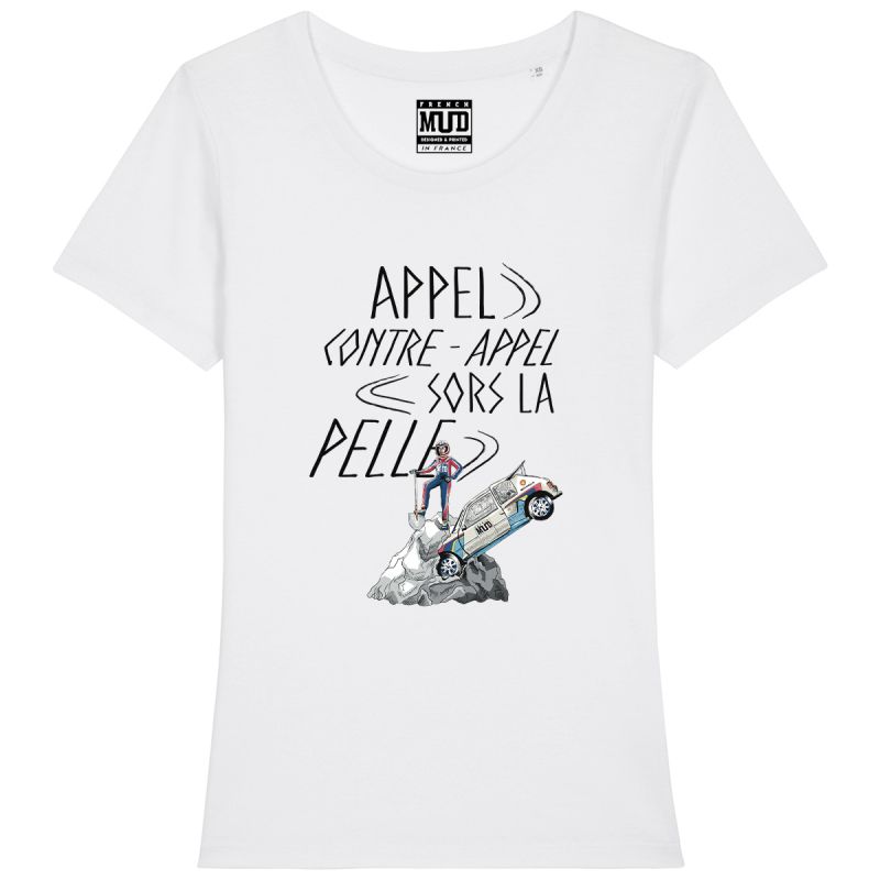 TSHIRT "APPEL CONTRE APPEL SORS LA PELLE" Femme