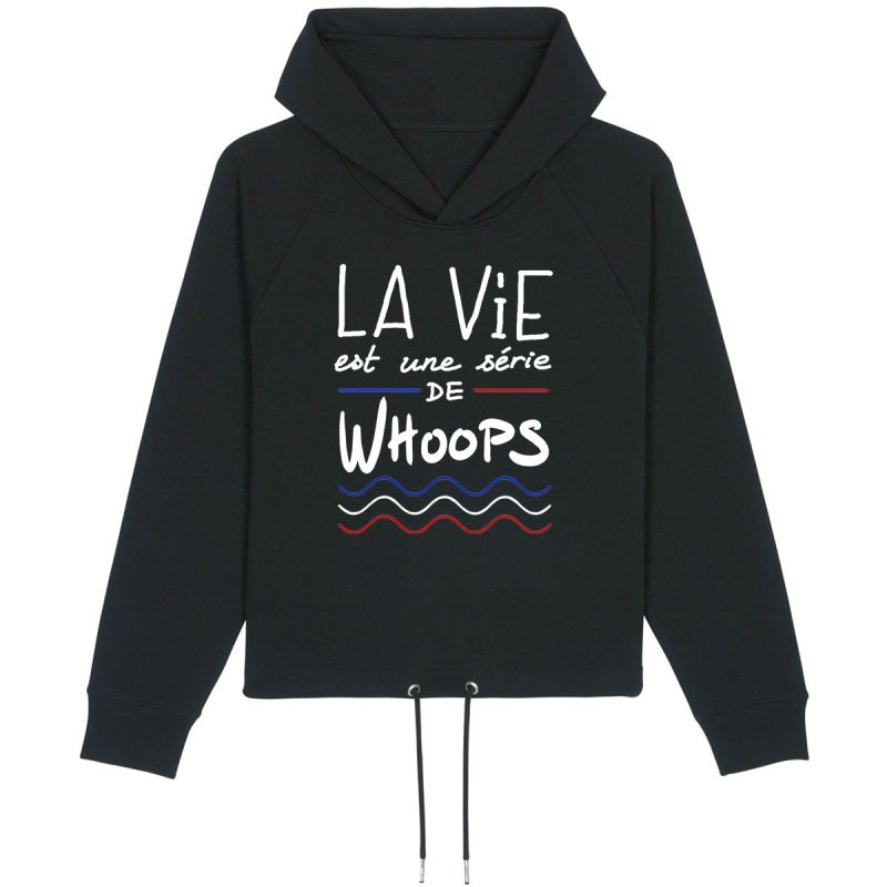 HOODIE "LA VIE EST UNE SERIE DE WHOOPS" Femme