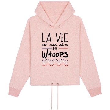 HOODIE "LA VIE EST UNE SERIE DE WHOOPS" Femme