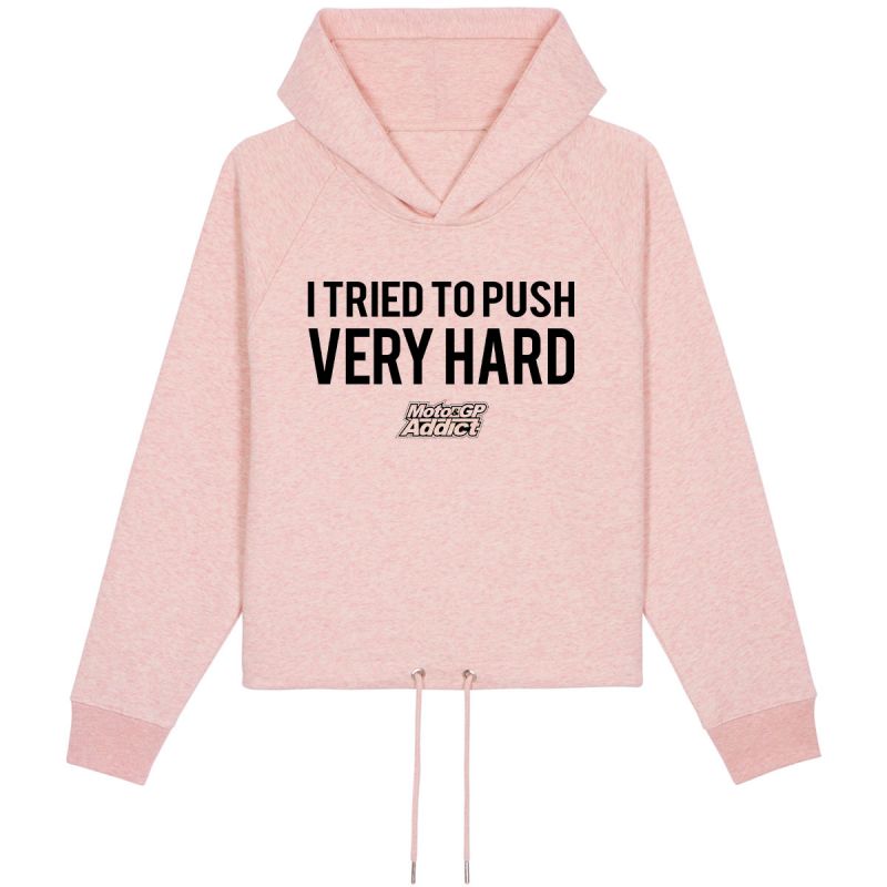 HOODIE "I TRIED TO PUSH VERY HARD" Femme HOODIE "I TRIED TO PUSH VERY HARD" Femme