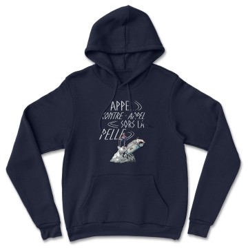 HOODIE "APPEL CONTRE APPEL SORS LA PELLE" Homme