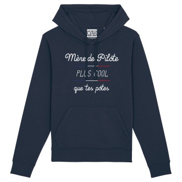 HOODIE "MERE DE PILOTE PLUS COOL QUE TES POTES" Femme