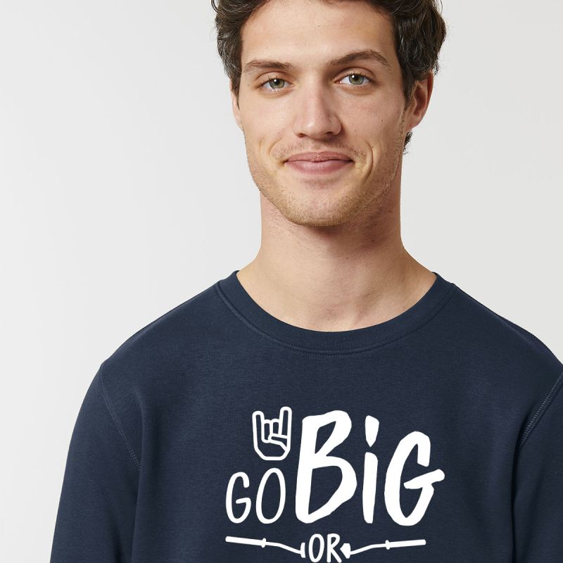 SWEAT "GO BIG OR GO HOME" Homme