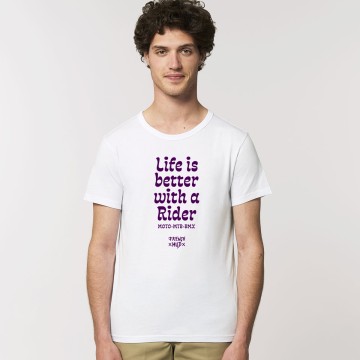 TSHIRT "LIFE IS BETTER WITH A RIDER" Homme