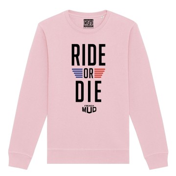 SWEAT "RIDE OR DIE" Unisexe