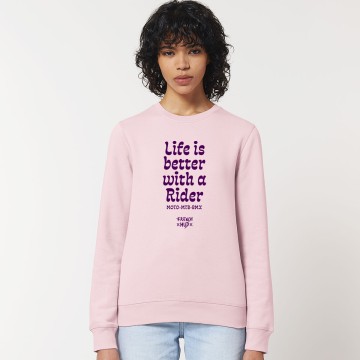 SWEAT "LIFE IS BETTER WITH A RIDER" Unisexe