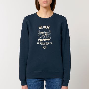 Sweat "un cafe et un ride de qualite" Unisexe