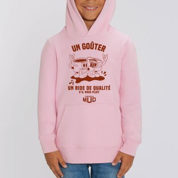 Hoodie "un gouter et un ride de qualite" Enfant