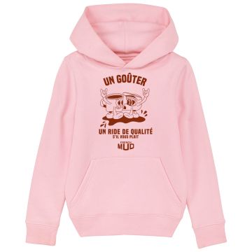 Hoodie "un gouter et un ride de qualite" Enfant