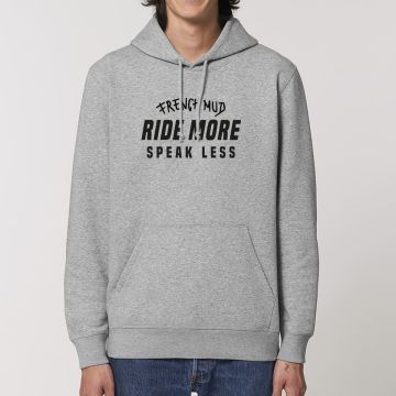 Hoodie "ride more speak less" Unisexe
