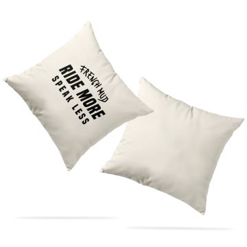 Coussin "ride more speak less"