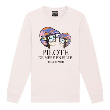 Sweat "pilote de mere en fille" Unisexe