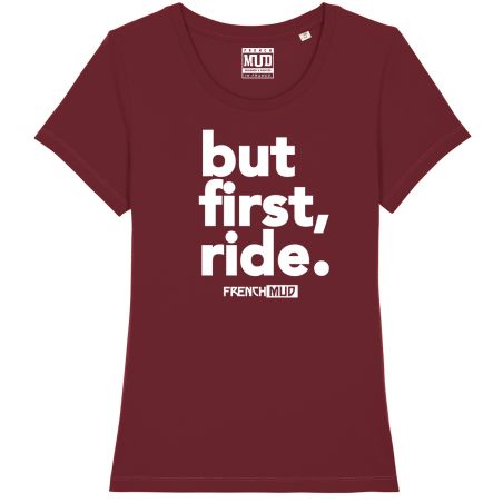 T-Shirt "but first, ride" femme