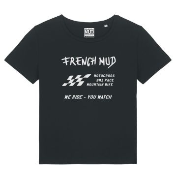 T-Shirt "We ride,you watch" Femme