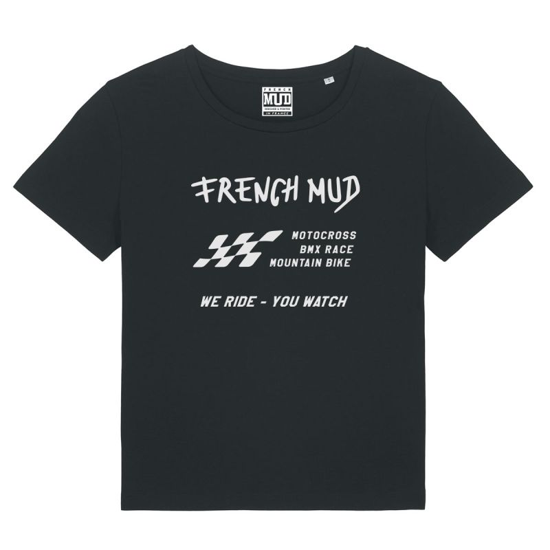 T-Shirt "We ride,you watch" Femme T-Shirt "We ride,you watch" Femme