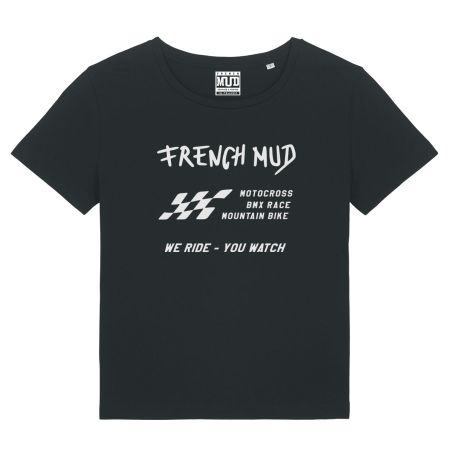 T-Shirt "We ride,you watch" Femme