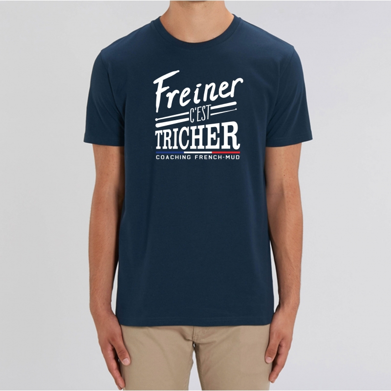 TSHIRT Unisexe FREINER C'EST TRICHER