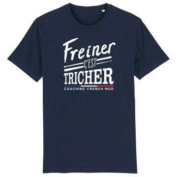 TSHIRT "FREINER C'EST TRICHER" Homme