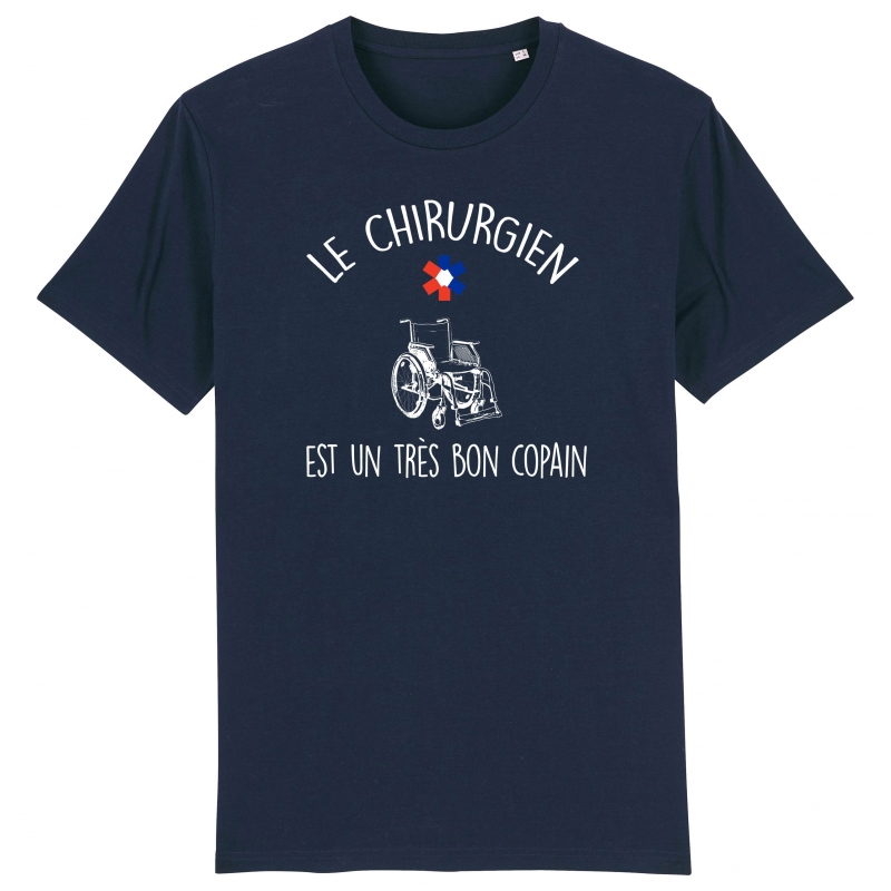 TSHIRT Unisexe LE CHIRURGIEN EST UN TRES BON COPAIN