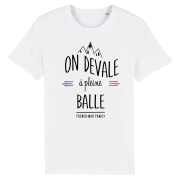 TSHIRT Unisexe ON DEVALE A PLEINE BALLE