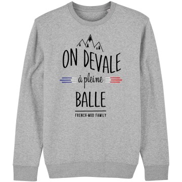 SWEAT Unisexe ON DEVALE A PLEINE BALLE