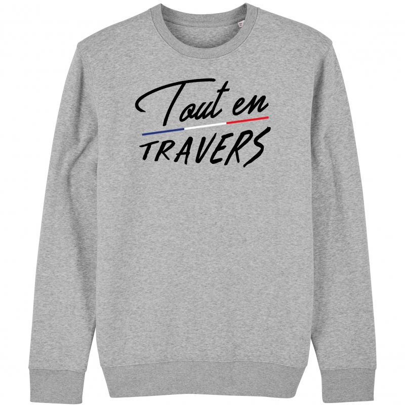 SWEAT Unisexe TOUT EN TRAVERS SWEAT Unisexe TOUT EN TRAVERS