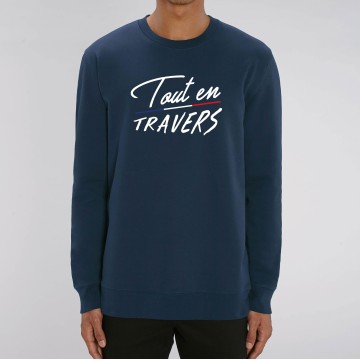 SWEAT Unisexe TOUT EN TRAVERS