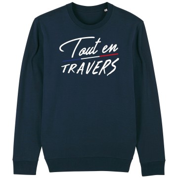 SWEAT Unisexe TOUT EN TRAVERS