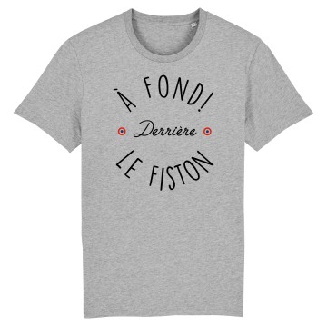 TSHIRT "A FOND DERRIERE LE FISTON" Homme