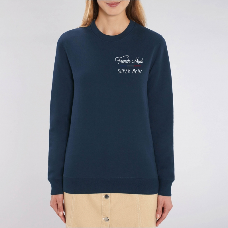 SWEAT Unisexe FRENCH MUD SUPER MEUF SWEAT Unisexe FRENCH MUD SUPER MEUF