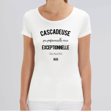 TSHIRT Femme CASCADEUSE EXCEPTIONNELLE