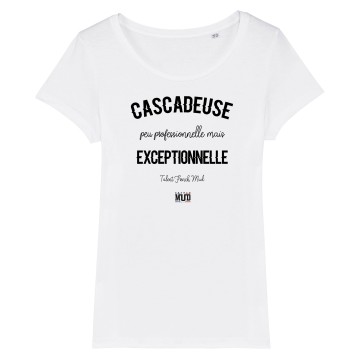 TSHIRT Femme CASCADEUSE EXCEPTIONNELLE