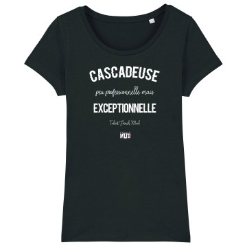 TSHIRT Femme CASCADEUSE EXCEPTIONNELLE