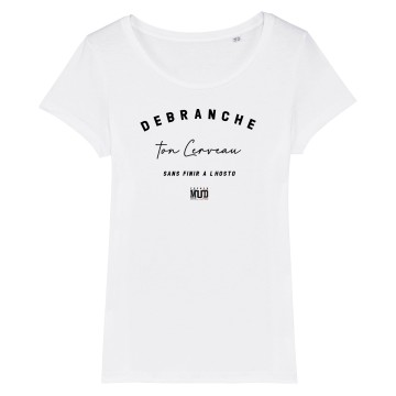 TSHIRT Femme DEBRANCHE TON CERVEAU