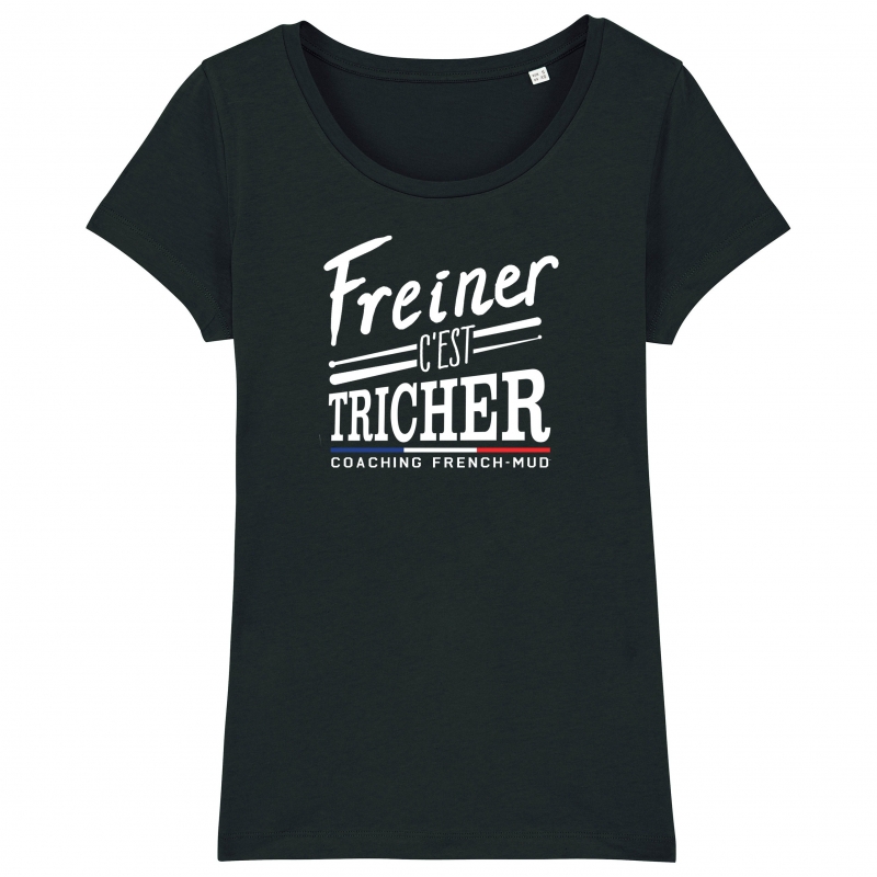 TSHIRT Femme FREINER C'EST TRICHER TSHIRT Femme FREINER C'EST TRICHER
