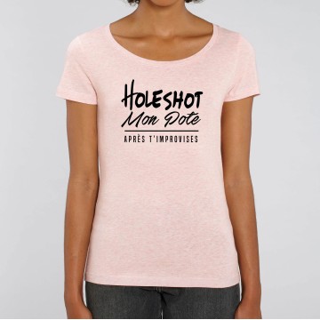 TSHIRT Femme HOLESHOT MON POTE