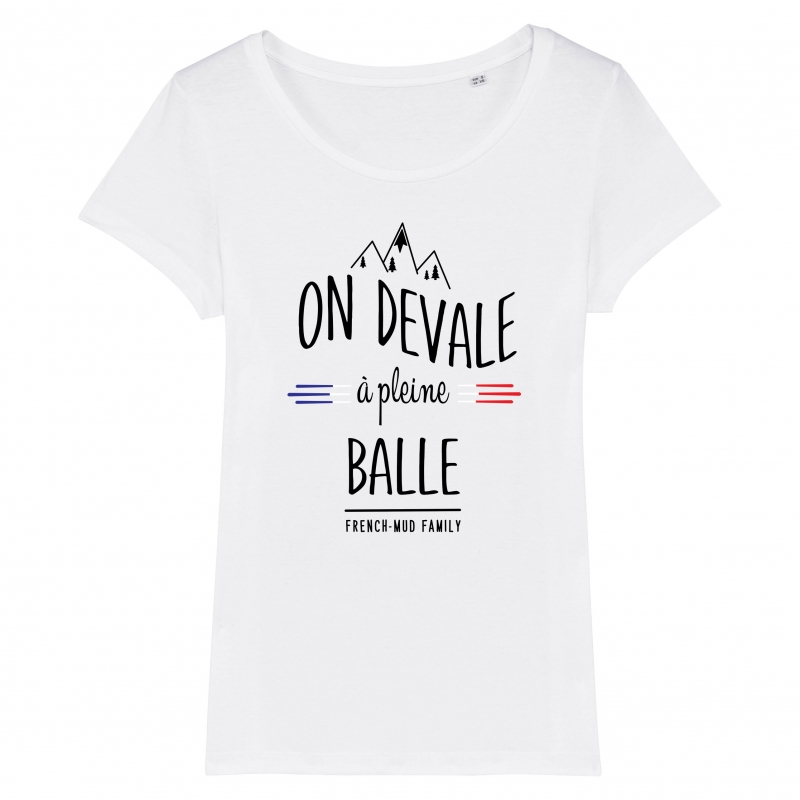 TSHIRT Femme ON DEVALE A PLEINE BALLE TSHIRT Femme ON DEVALE A PLEINE BALLE