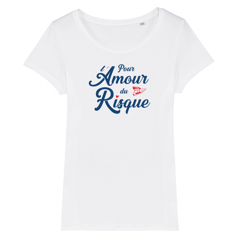 TSHIRT Femme POUR L'AMOUR DU RISQUE