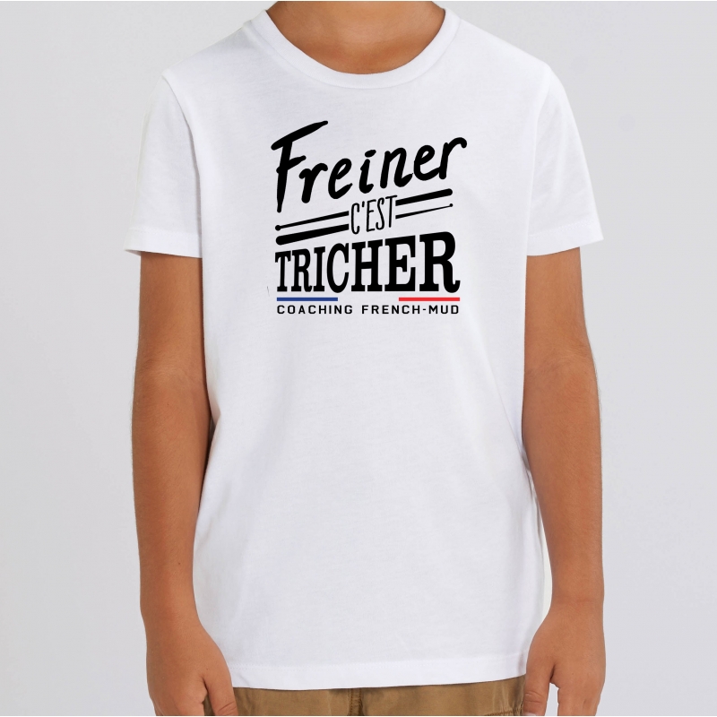 TSHIRT Enfant FREINER C'EST TRICHER