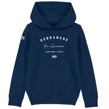 HOODIE Enfant DEBRANCHE TON CERVEAU