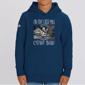 HOODIE "J'AI TOUT CASSE MAIS C'ETAIT BEAU" Enfant