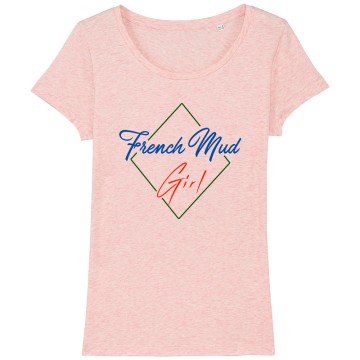 TSHIRT "FRENCH MUD GIRL" Femme